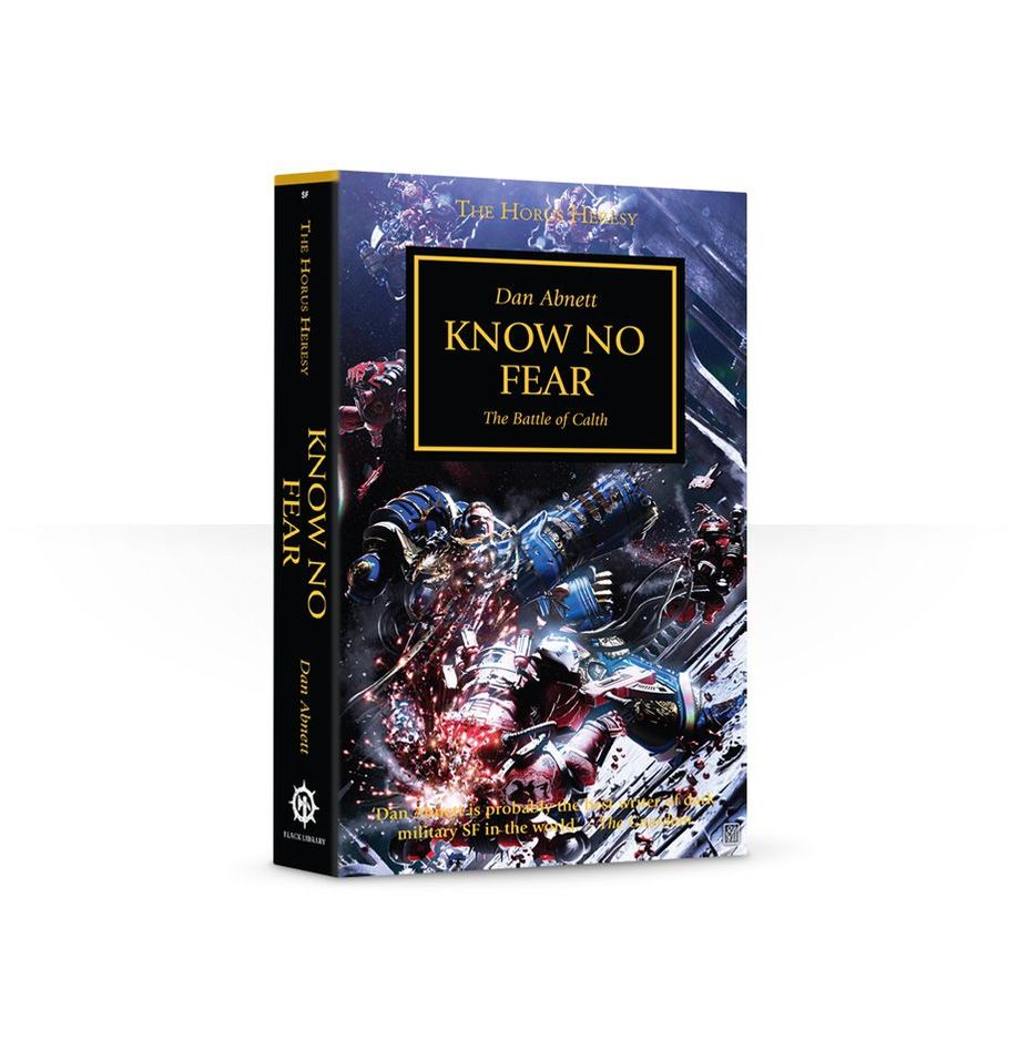 The Horus Heresy: KNOW NO FEAR (PB) (Book 19) Black Library