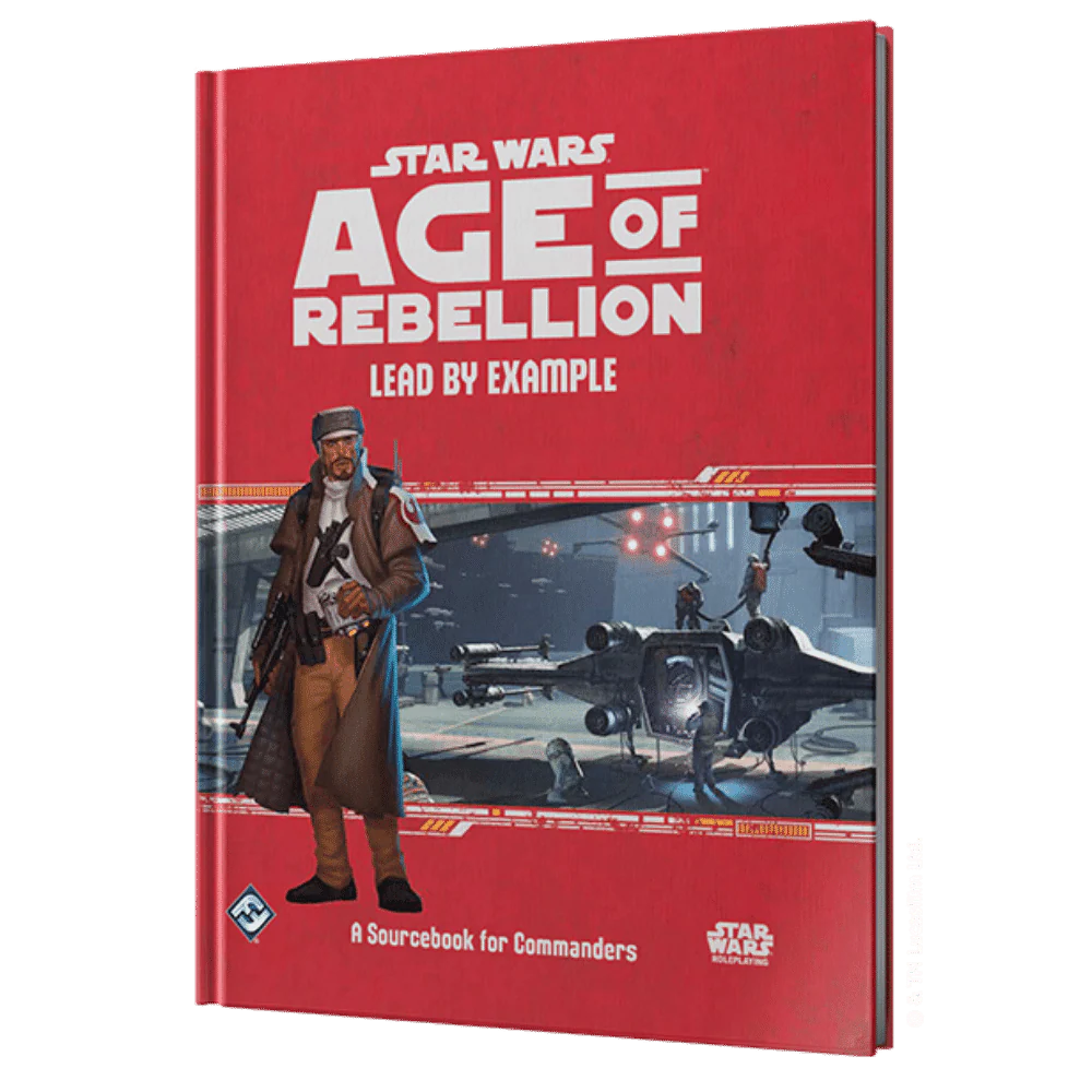 Star Wars Age of Rebellion RPG: Lead by Example