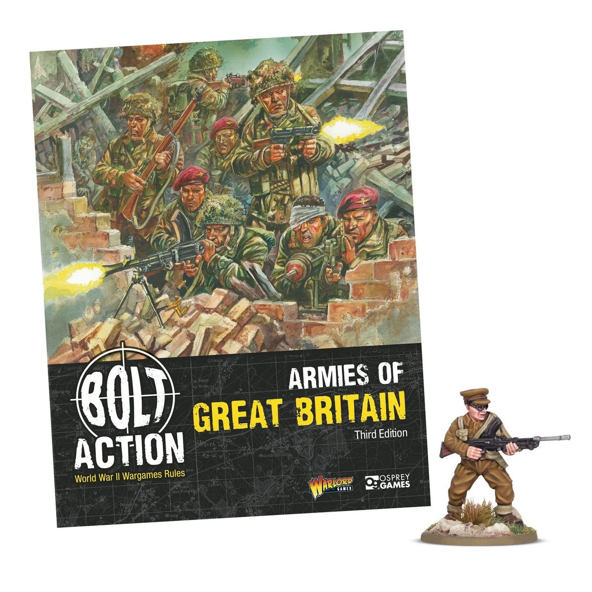 Bolt Action Armies of Great Britain Third Edition with Capt. John Henry Cound Brunt VC MC