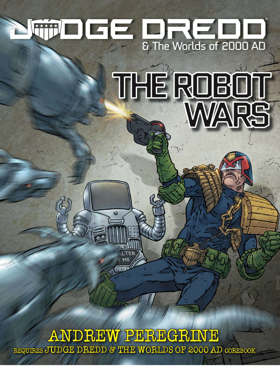 Judge Dredd & The Worlds of 2000AD: The Robot Wars