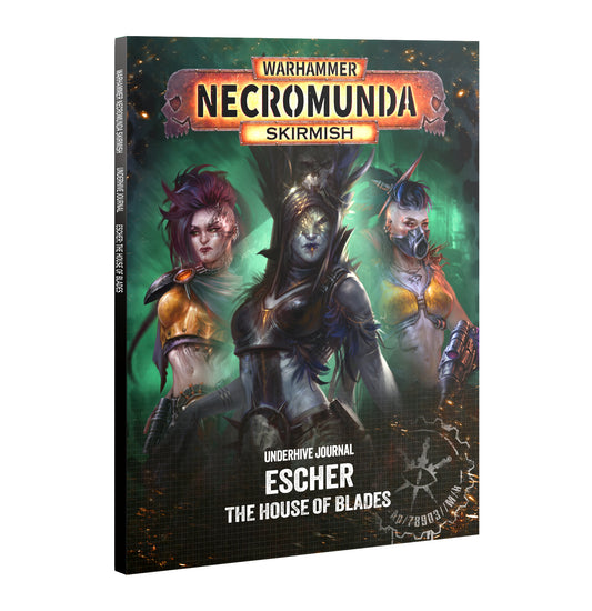 UNDERHIVE JOURNAL: ESCHER: HOUSE OF BLADES (Pre-Order)