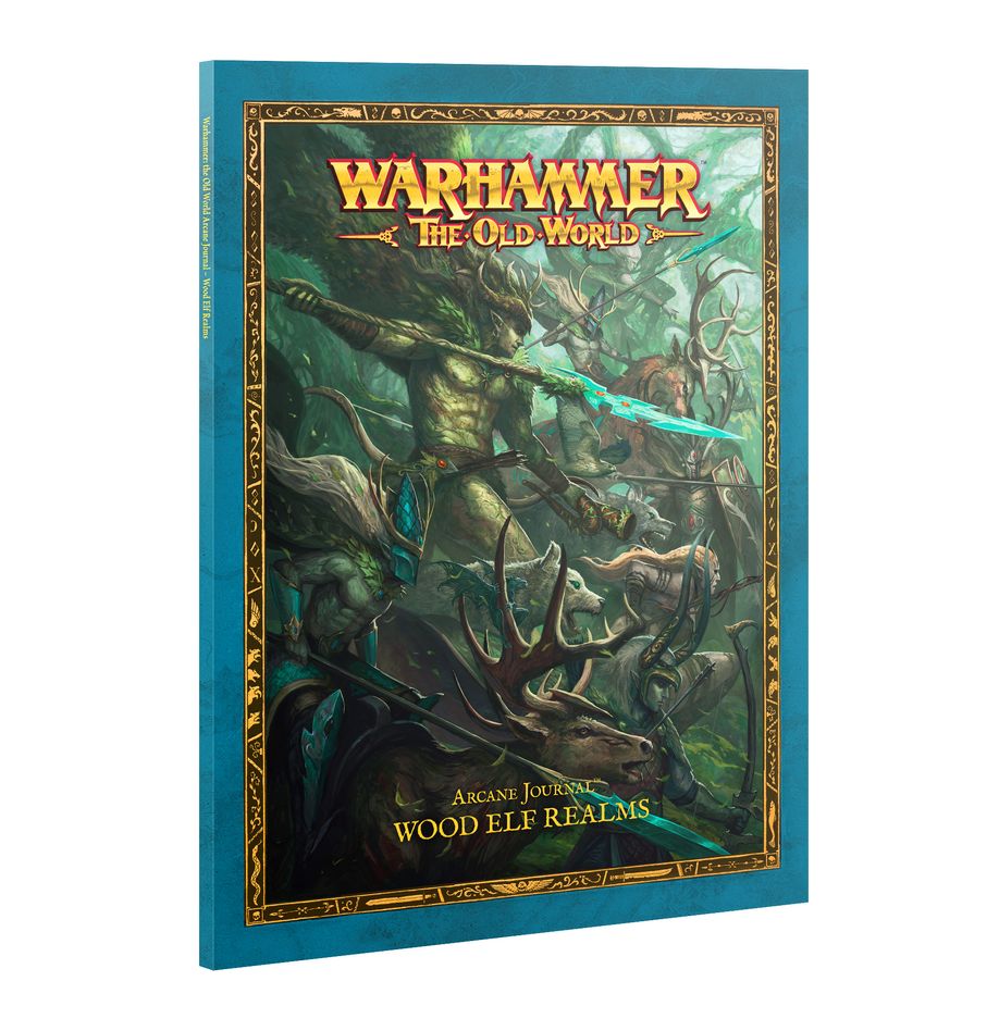 THE OLD WORLD: ARCANE JOURNAL: WOOD ELF REALMS
