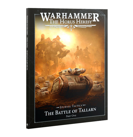 HORUS HERESY: JOURNAL TACTICA:THE BATTLE OF TALLARN P1 (Pre-Order)