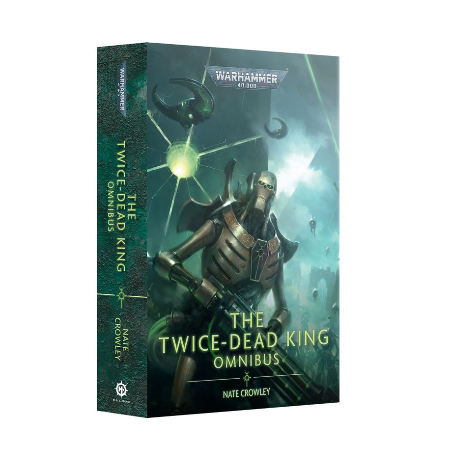 THE TWICE-DEAD KING: THE OMNIBUS (PB) Black Library (Pre-Order)