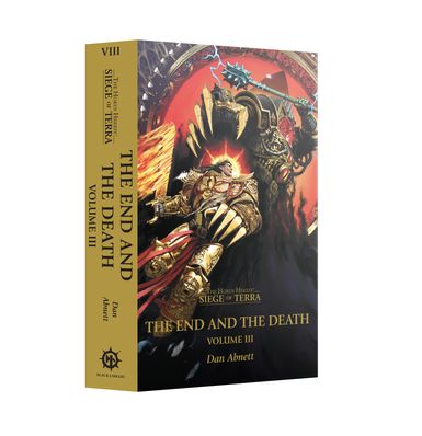 THE END AND THE DEATH: VOLUME III (PB) Black Library (Pre-Order)