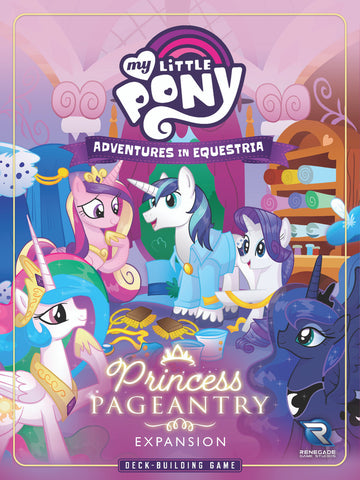 My Little Pony Deck-Building Game: Princess Pageantry Expansion
