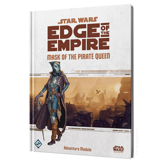Star Wars Edge of the Empire RPG: Mask of the Pirate Queen