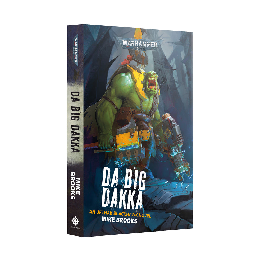 DA BIG DAKKA (PB) Black Library (Pre-Order)