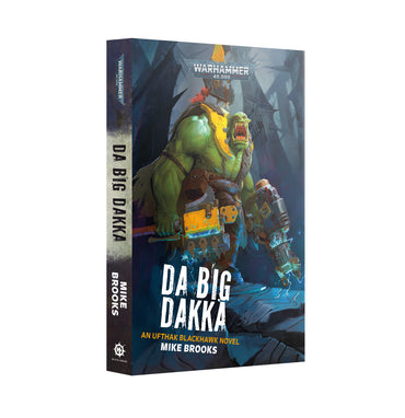 DA BIG DAKKA (PB) Black Library (Pre-Order)