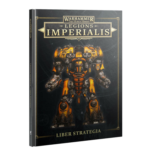 LEGIONS IMPERIALIS: LIBER STRATEGIA (Pre-Order)