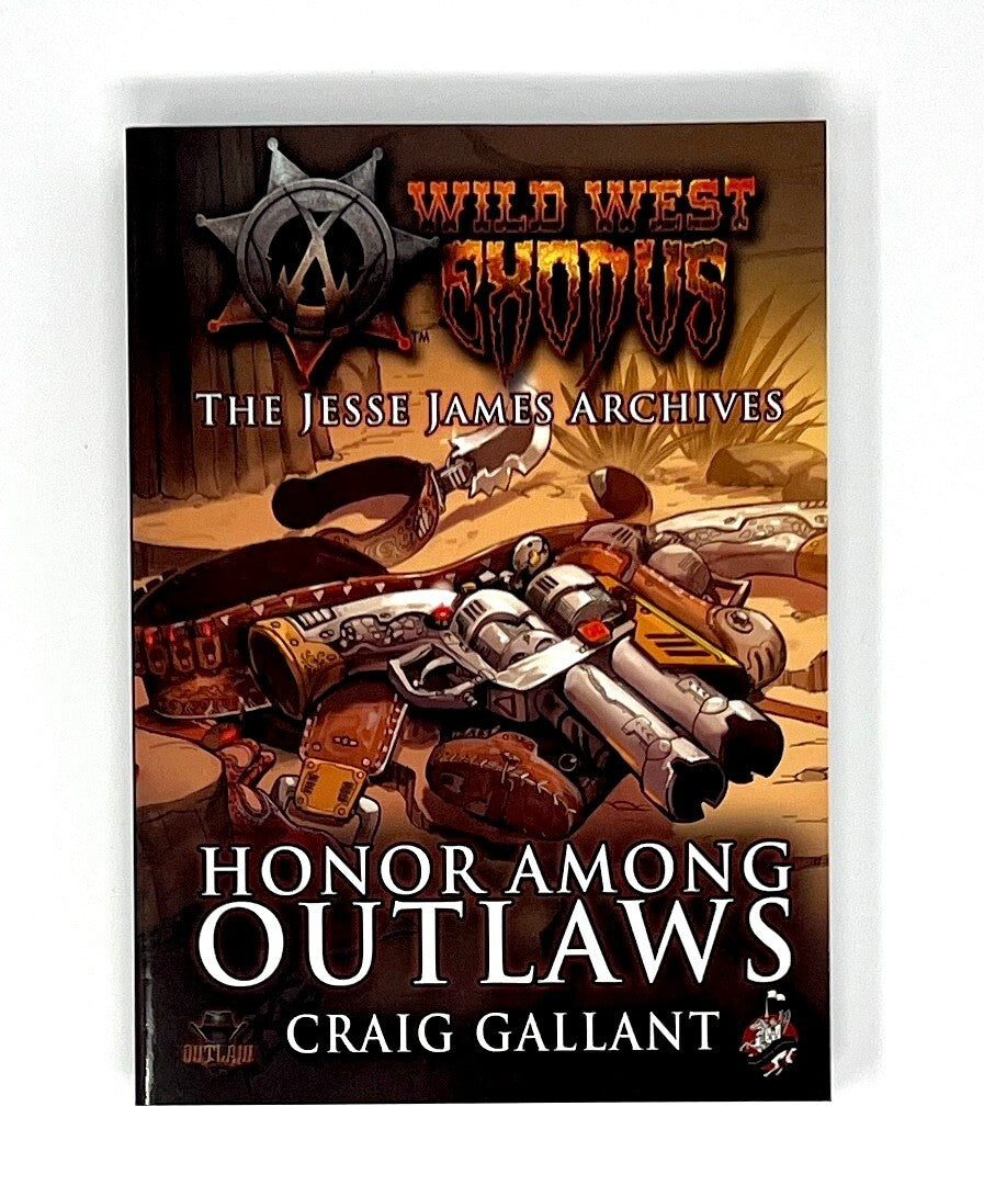 Honor Among Outlaws (Wild West Exodus: the Jesse James Archives) PB