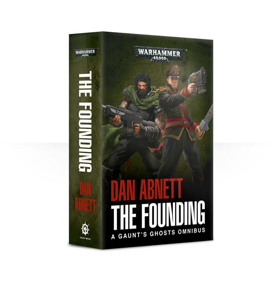 Gaunt's Ghosts: The Founding (Paperback) Black Library