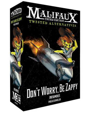 Twisted Alternative: Don't Worry, Be Zappy - Malifaux M3e