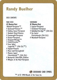 1998 Randy Buehler Decklist Card [World Championship Decks]