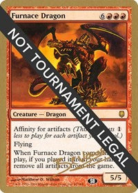 Furnace Dragon - 2004 Manuel Bevand (DST) (SB) [World Championship Decks]