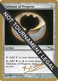 Talisman of Progress - 2004 Manuel Bevand (MRD) [World Championship Decks 2004]