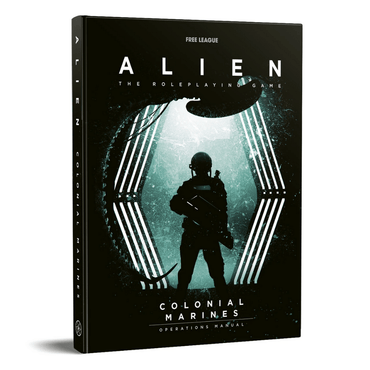 Alien: The Roleplaying Game Colonial Marines Operations Manual