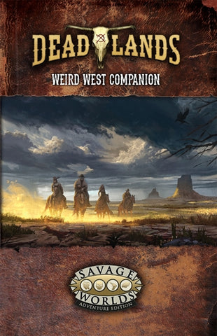 Deadlands: The Weird West - Companion RPG