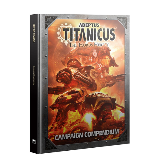 ADEPTUS TITANICUS: CAMPAIGN COMPENDIUM
