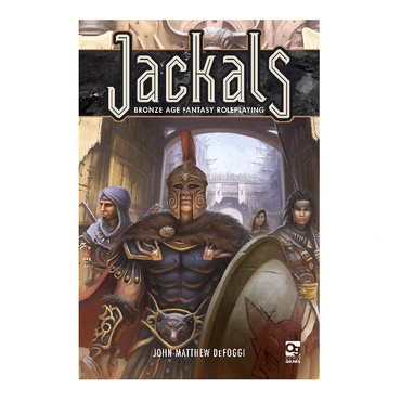 Jackals: Bronze Age Fantasy Roleplaying Core Rulebook
