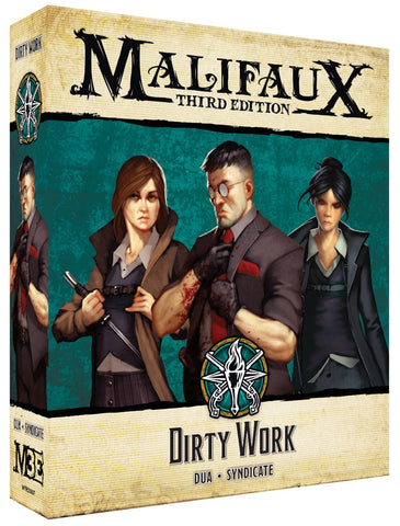 Dirty Work - The Explorer’s Society - Malifaux M3e