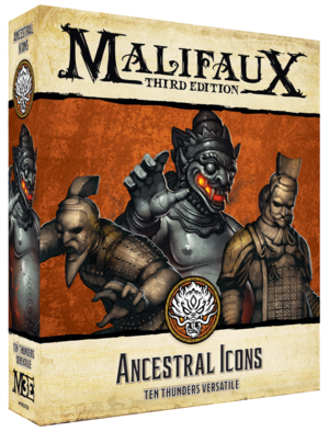 Ancestral Icons - Ten Thunders - Malifaux M3e