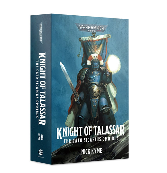 KNIGHT OF TALASSAR:CATO SICARIUS OMNIBUS Black Library