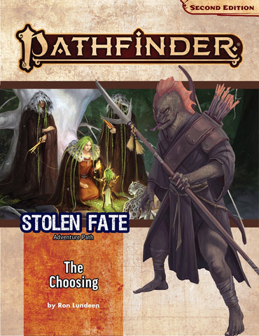 Pathfinder Adventure Path: The Choosing (Stolen Fate 1 of 3) (P2)